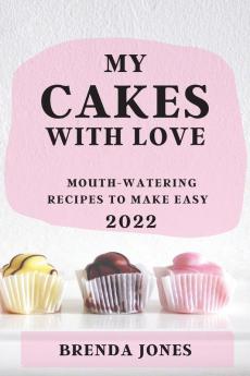 MY CAKES  WITH LOVE 2022