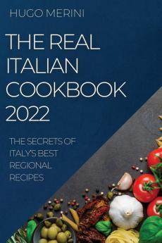 THE REAL ITALIAN COOKBOOK  2022