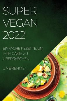 SUPER VEGAN 2022