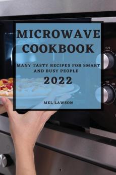 MICROWAVE  COOKBOOK 2022