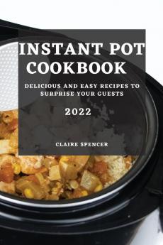 INSTANT POT COOKBOOK  2022