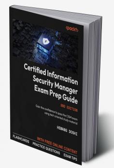 Certified Information Security Manager Exam Prep Guide - Second Edition