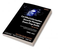 Certified Information Security Manager Exam Prep Guide - Second Edition