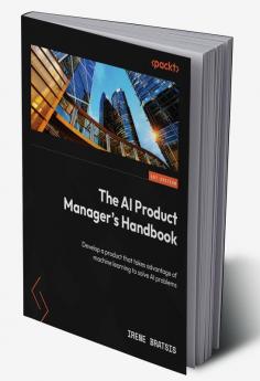 The AI Product Manager's Handbook
