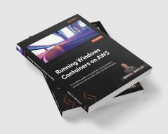 Running Windows Containers on AWS