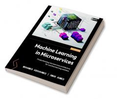Machine Learning in Microservices