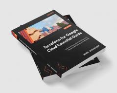 Terraform for Google Cloud Essential Guide