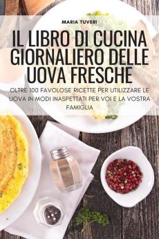 IL LIBRO DI CUCINA GIORNALIERO DELLE UOVA FRESCHE