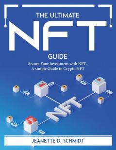 THE ULTIMATE NFT GUIDE