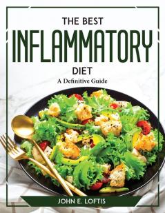 The Best Inflammatory Diet