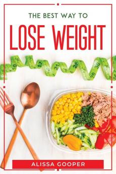 The Best Way To Lose Weight