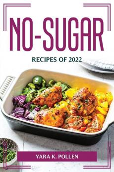 NO-SUGAR RECIPES OF 2022