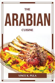 THE ARABIAN CUISINE