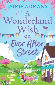 A Wonderland Wish on Ever After Street