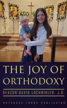 The Joy of Orthodoxy