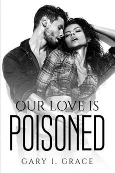 OUR LOVE IS POISONED