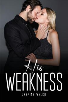 HIS WEAKNESS