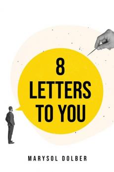 8 LETTERS TO YOU