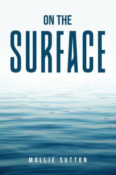 ON THE SURFACE