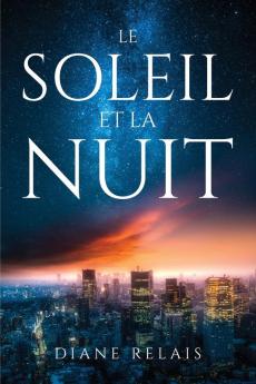 le soleil et la nuit