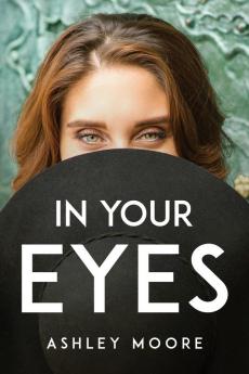 IN YOUR EYES