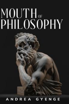 mouth of philosophy