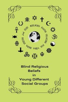 Blind religious beliefs in young different social groups