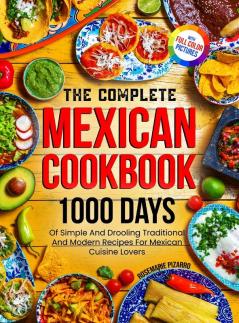 The Complete Mexican Cookbook