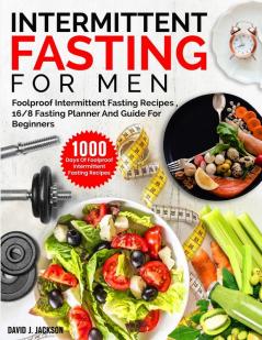 Intermittent Fasting For Men