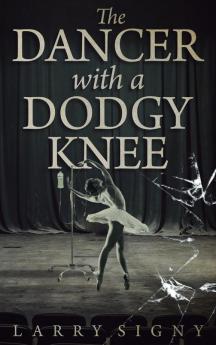The Dancer With A Dodgy Knee