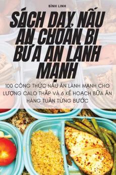 Sách Dạy Nấu Ăn Chuẩn Bị Bữa Ăn Lành Mạnh (Vietnamese Edition)