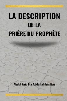 La description de la prière du Prophète