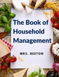 The Book of Household Management