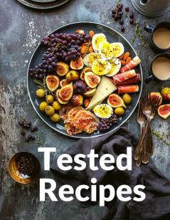 Tested Recipes