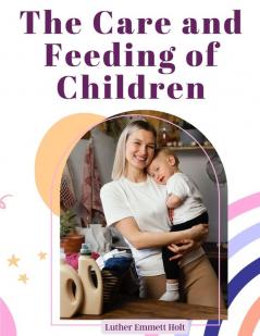 The Care and Feeding of Children