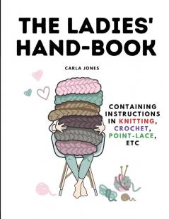 The Ladies' Hand-Book