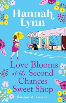 Love Blooms at the Second Chances Sweetshop