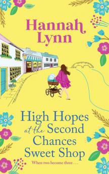 High Hopes at the Second Chances Sweet Shop
