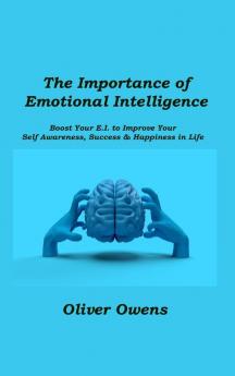 The Importance of Emotional  Intelligence