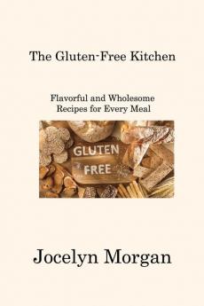 The Gluten-Free Kitchen