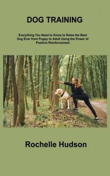 DOG TRAINING BIBLE