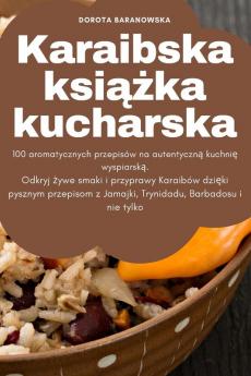 Karaibska Książka Kucharska (Polish Edition)