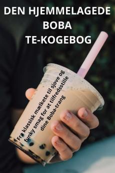 DEN HJEMMELAGEDE BOBA TE-KOGEBOG