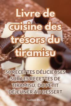 Libro De Cocina Tesoros De Tiramisú (Spanish Edition)