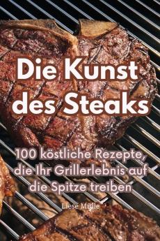 Die Kunst des Steaks