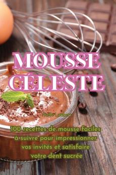 Mousse Céleste (French Edition)