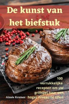 De kunst van het biefstuk