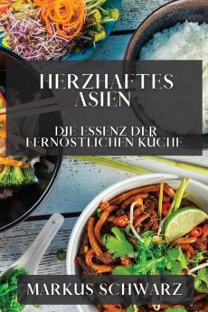 Herzhaftes Asien