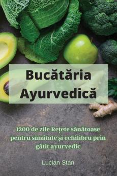 Bucătăria Ayurvedică (Romanian Edition)