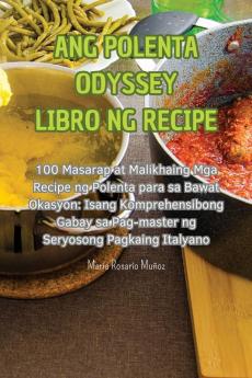 ANG POLENTA ODYSSEY LIBRO NG RECIPE